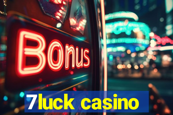 7luck casino